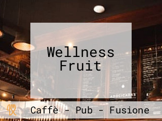 Wellness Fruit