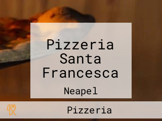 Pizzeria Santa Francesca