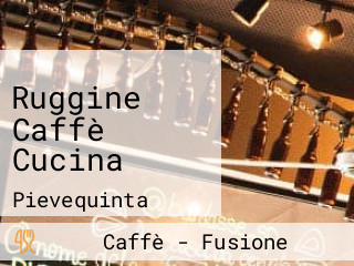 Ruggine Caffè Cucina