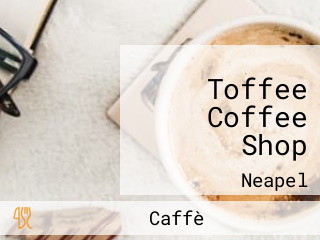 Toffee Coffee Shop