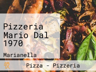 Pizzeria Mario Dal 1970