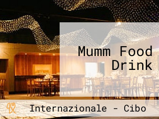 Mumm Food Drink