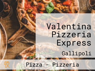 Valentina Pizzeria Express