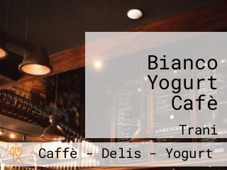 Bianco Yogurt Cafè