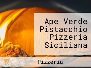 Ape Verde Pistacchio Pizzeria Siciliana