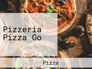 Pizzeria Pizza Go