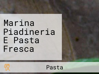 Marina Piadineria E Pasta Fresca