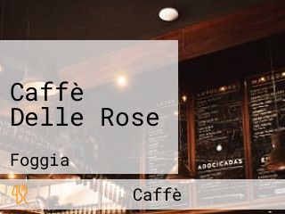 Caffè Delle Rose