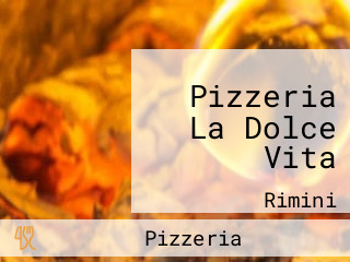 Pizzeria La Dolce Vita