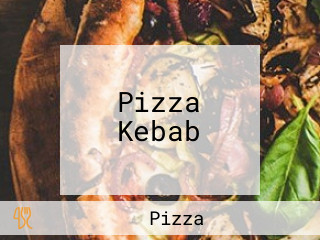 Pizza Kebab