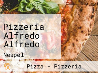 Pizzeria Alfredo Alfredo