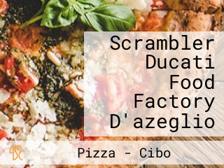 Scrambler Ducati Food Factory D'azeglio