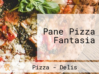 Pane Pizza Fantasia