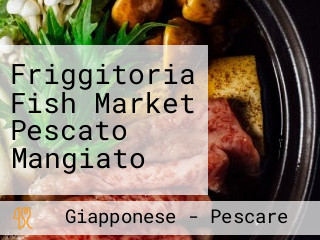 Friggitoria Fish Market Pescato Mangiato