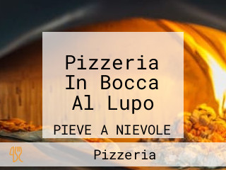 Pizzeria In Bocca Al Lupo