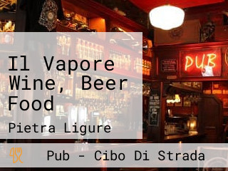 Il Vapore Wine, Beer Food