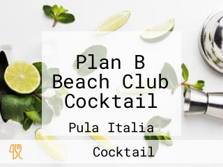 Plan B Beach Club Cocktail