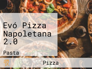 Evó Pizza Napoletana 2.0