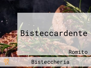 Bisteccardente