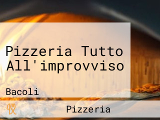 Pizzeria Tutto All'improvviso