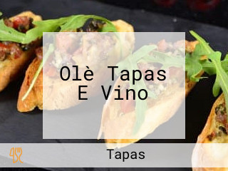 Olè Tapas E Vino