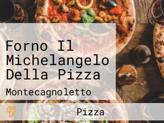 Forno Il Michelangelo Della Pizza