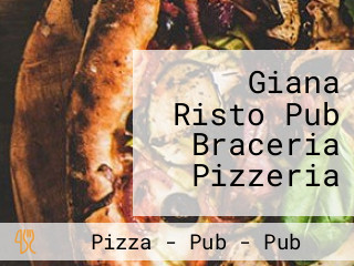 Giana Risto Pub Braceria Pizzeria