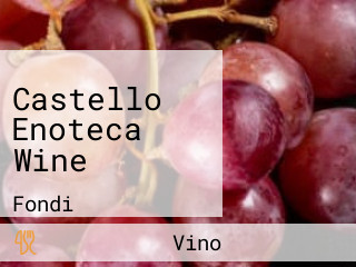 Castello Enoteca Wine