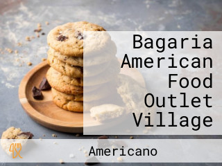 Bagaria American Food Outlet Village