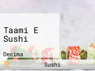 Taami E Sushi