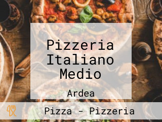 Pizzeria Italiano Medio