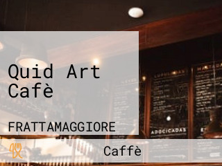 Quid Art Cafè