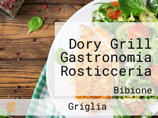 Dory Grill Gastronomia Rosticceria