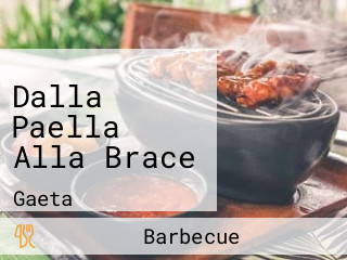 Dalla Paella Alla Brace