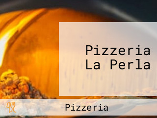 Pizzeria La Perla