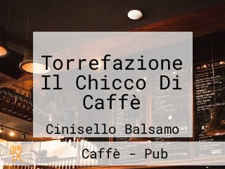 Torrefazione Il Chicco Di Caffè