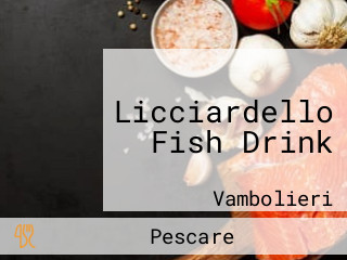 Licciardello Fish Drink