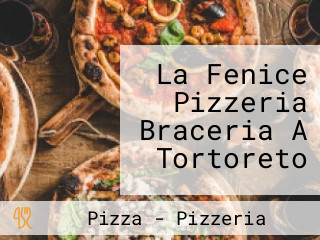 La Fenice Pizzeria Braceria A Tortoreto