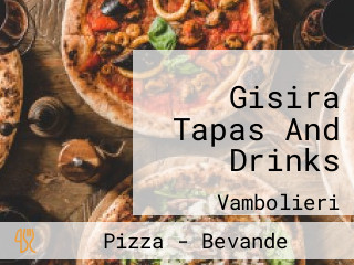 Gisira Tapas And Drinks