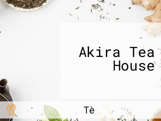 Akira Tea House