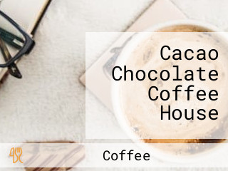 Cacao Chocolate Coffee House