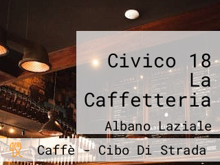 Civico 18 La Caffetteria