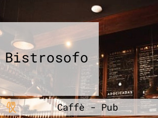 Bistrosofo