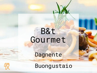 B&t Gourmet