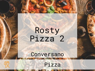 Rosty Pizza 2