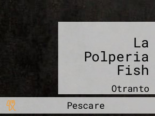 La Polperia Fish