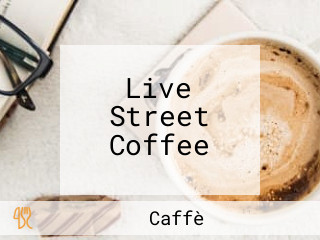 Live Street Coffee