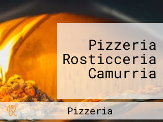 Pizzeria Rosticceria Camurria