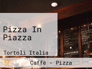 Pizza In Piazza