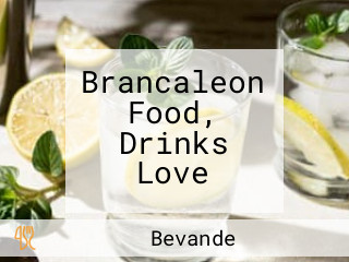 Brancaleon Food, Drinks Love